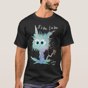 It's Fine I'm Fine Everything is Fine Mermaid Scal T-Shirt