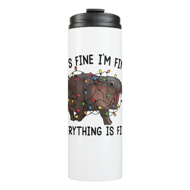 It's Fine I'm Fine Everything Is Fine Moo Deng Bab Thermal Tumbler (Front)