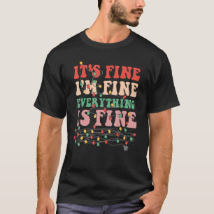 It's Fine I'm Fine Everything Is Fine Retro Christ T-Shirt