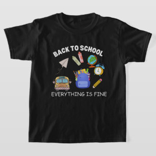 It's Fine I'm Fine Everything Is Fine Teacher T-Shirt