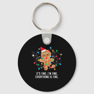 It's Fine I'm Fine Everything Is Fine Ugly Funny C Keychain