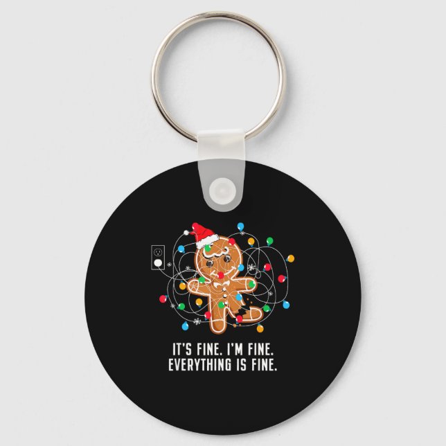 It's Fine I'm Fine Everything Is Fine Ugly Funny C Keychain (Front)