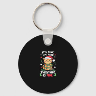 It's Fine I'm Fine Everything Is Fine Xmas Cat Chr Keychain