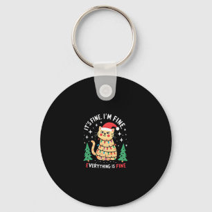 It's Fine I'm Fine Everything Is Fine Xmas Cat Chr Keychain