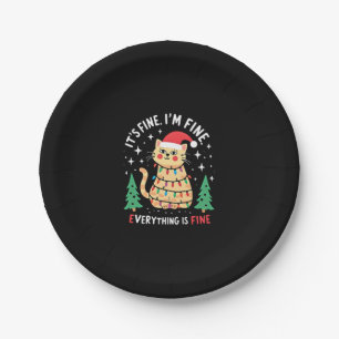 It's Fine I'm Fine Everything Is Fine Xmas Cat Chr Paper Plate