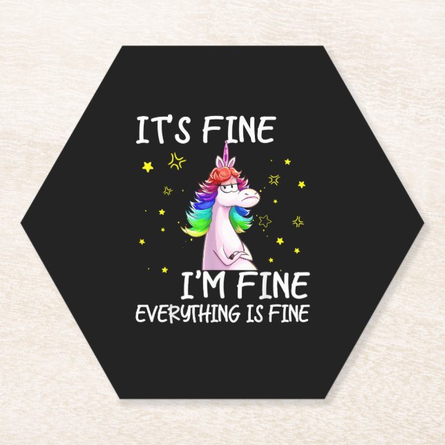 Its Fine Im Fine Everythings Fine Funny Unicorn Wo Paper Coaster (Front)