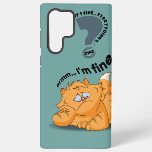 It's fine I'm fine Everything's fine   Samsung Galaxy Case
