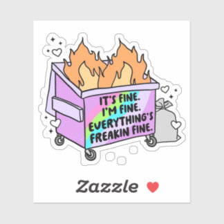 It's Fine I'm Fine Everything's Freakin Fine Stick