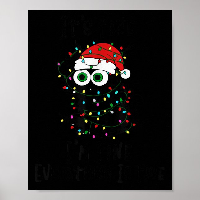 It's Fine We're Fine Everything Is Fine Cat Teache Poster (Front)