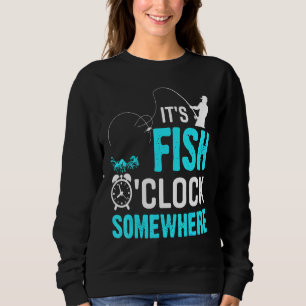 Its Fish Oclock Fishing Fish Nature Outdoors Sweatshirt