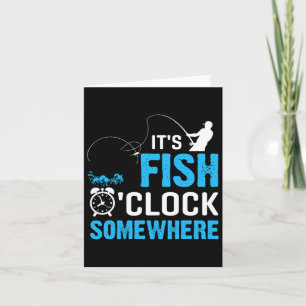 It's Fish O'clock Somewhere Card