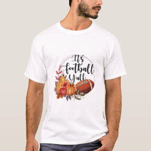 It's Football Y'all, Pumpkin Football Autumn Footb T-Shirt