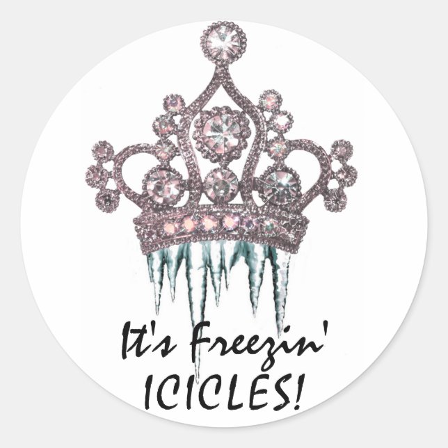 "It's Freezin' Icicles!" Tiara Stickers (Front)
