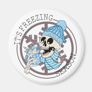 It's Freezing Season Magnet