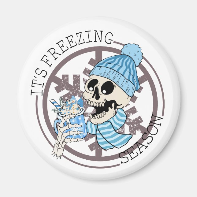 It's Freezing Season Magnet (Front)