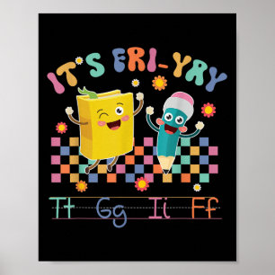 Its Friyay Tgif Happy Friday Lovers School Teacher Poster