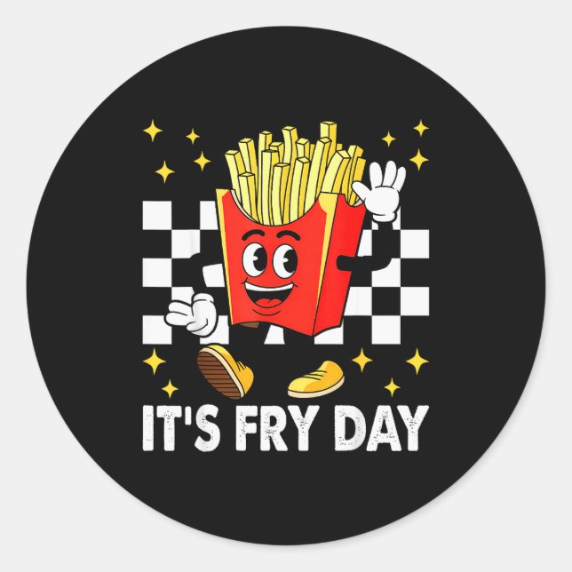 It's Fry Day - Funny French Fries Fast Food  Classic Round Sticker (Front)