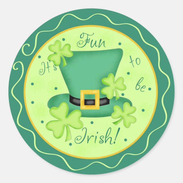 Its Fun to Be Irish Shamrock Top Hat St. Patrick's Classic Round Sticker (Front)