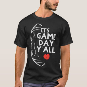 Its Game Day Yall American Football Sports Men Wom T-Shirt