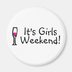Its Girls Weekend Wine Magnet