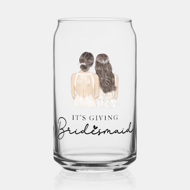 It's giving bridesmaid  Gift Bride Can Glass (Front)