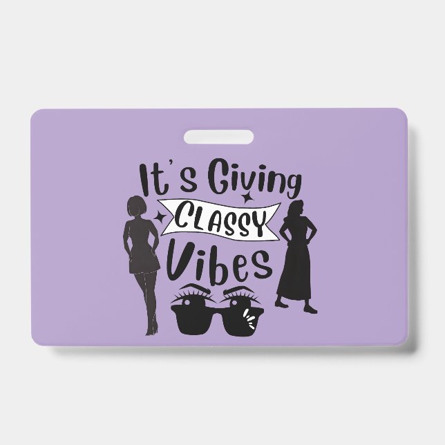 It's Giving Classy Vibes Badge (Front)