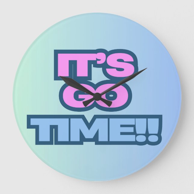 It's Go Time Large Clock (Front)