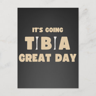It's going tibia great day postcard