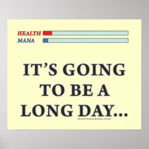 It's Going to be a Long Day Poster