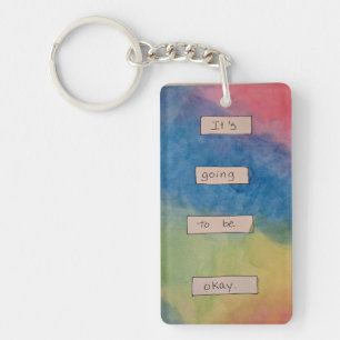 It's Going to be Okay. Keychain
