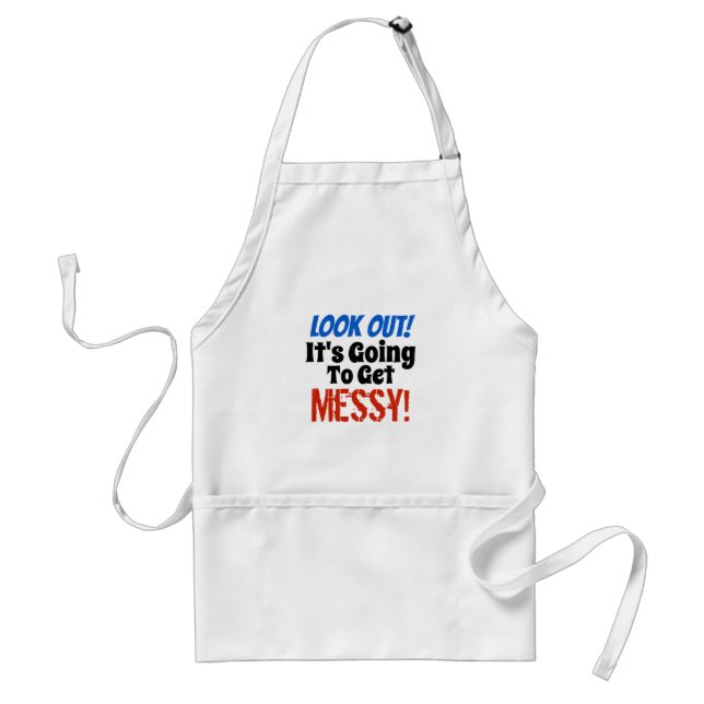 It's Going to Get Messy Standard Apron (Front)