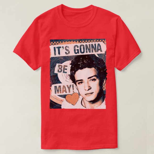 Its Gonna Be May T-Shirt (Design Front)