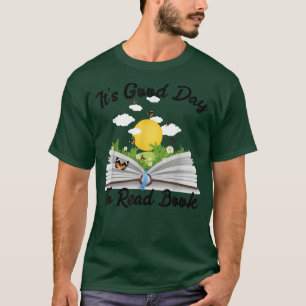 It's Good Day To Read Book Funny Book Lover Librar T-Shirt