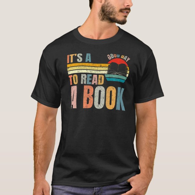 It's Good Day To Read Book  Library Reading T-Shirt (Front)