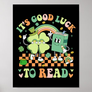 It's Good Luck To Read Patricks Day Librarian Book Poster