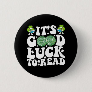 It's Good Luck To Read St Patricks Day Disco Ball 2 Inch Round Button