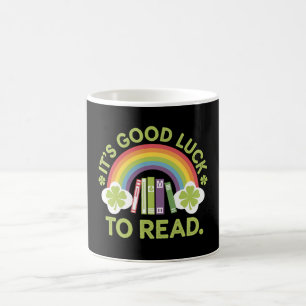 It's Good Luck To Read Teacher Librarian Irish Coffee Mug