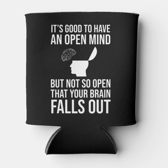 It's Good To Have An Open Mind Funny Sceptic Can Cooler (Front)