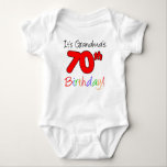 It's Grandma's 70th Birthday For Grandchild Baby Bodysuit<br><div class="desc">It's Grandma's 70th Birthday for grandchild. A great design for a grandson or granddaughter celebrating their grandmother's 70th milestone birthday. Great for a party for a grandmother turning seventy.</div>