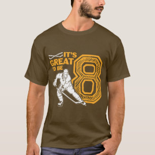 Its Great To Be 8 8th Birthday Party Ice Hockey Pl T-Shirt