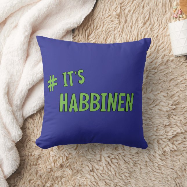 #It's Habbenin Throw Pillow (Blanket)