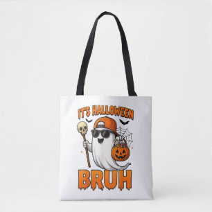 Its Halloween Bruh Tote Bag