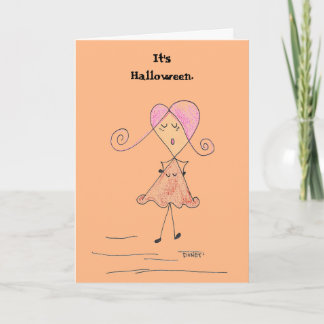 It's Halloween. I get that all the time. Card