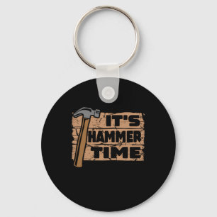 Its Hammer Time Funny Carpenter Woodworking Keychain