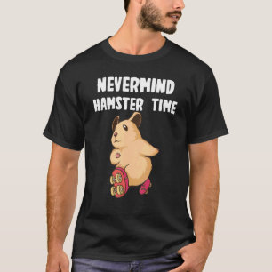 Its Hamster Time T-Shirt