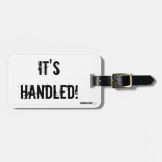 It's Handled! Scandal Luggage Tag