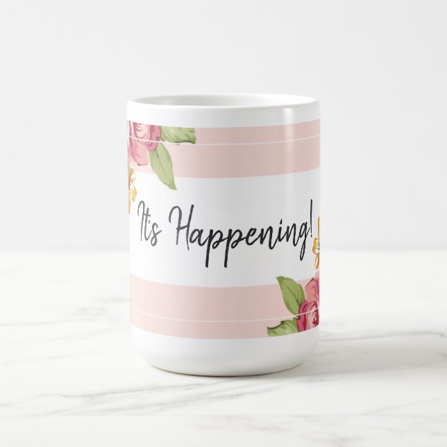 It's Happening! Coffee Mug (Center)