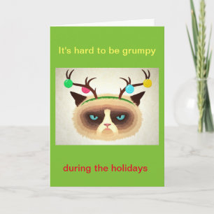 It's hard to be grumpy greeting card