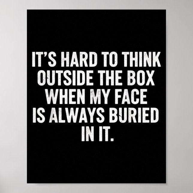It's hard to think outside the box when my face is poster (Front)