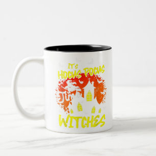 It's Hocus Pocus Time Witches Funny Halloween Cost Two-Tone Coffee Mug